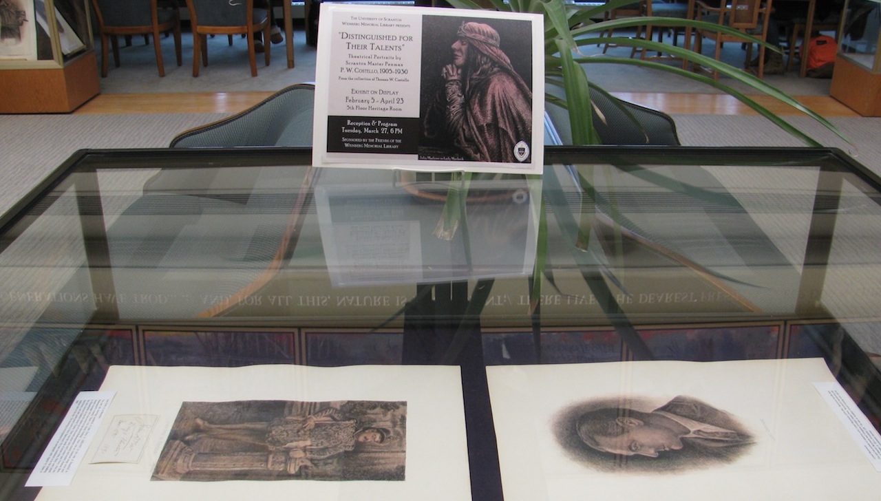 The exhibit “Distinguished for Their Talents – Theatrical Portraits by Scranton Master Penman P. W. Costello, 1905-1930,” will be on display through April 23 in the Heritage Room of the Weinberg Memorial Library.