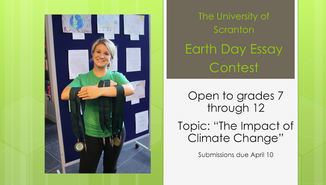 The University is holding an Earth Day essay contest for students in grades seven through 12. This year’s essay theme is “The Impact of Climate Change” and submissions must be postmarked by April 10.