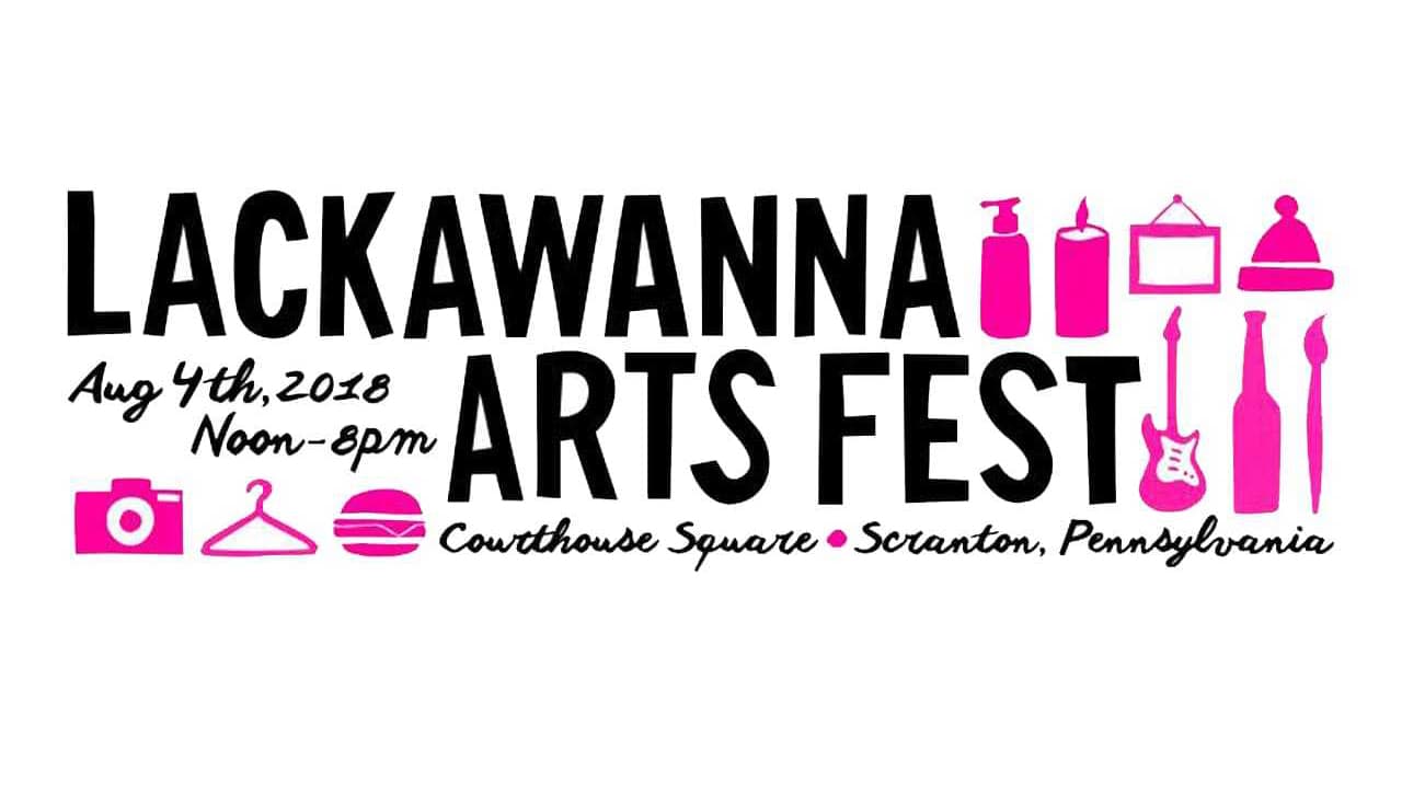 Lackawanna Arts Fest - Aug. 4!