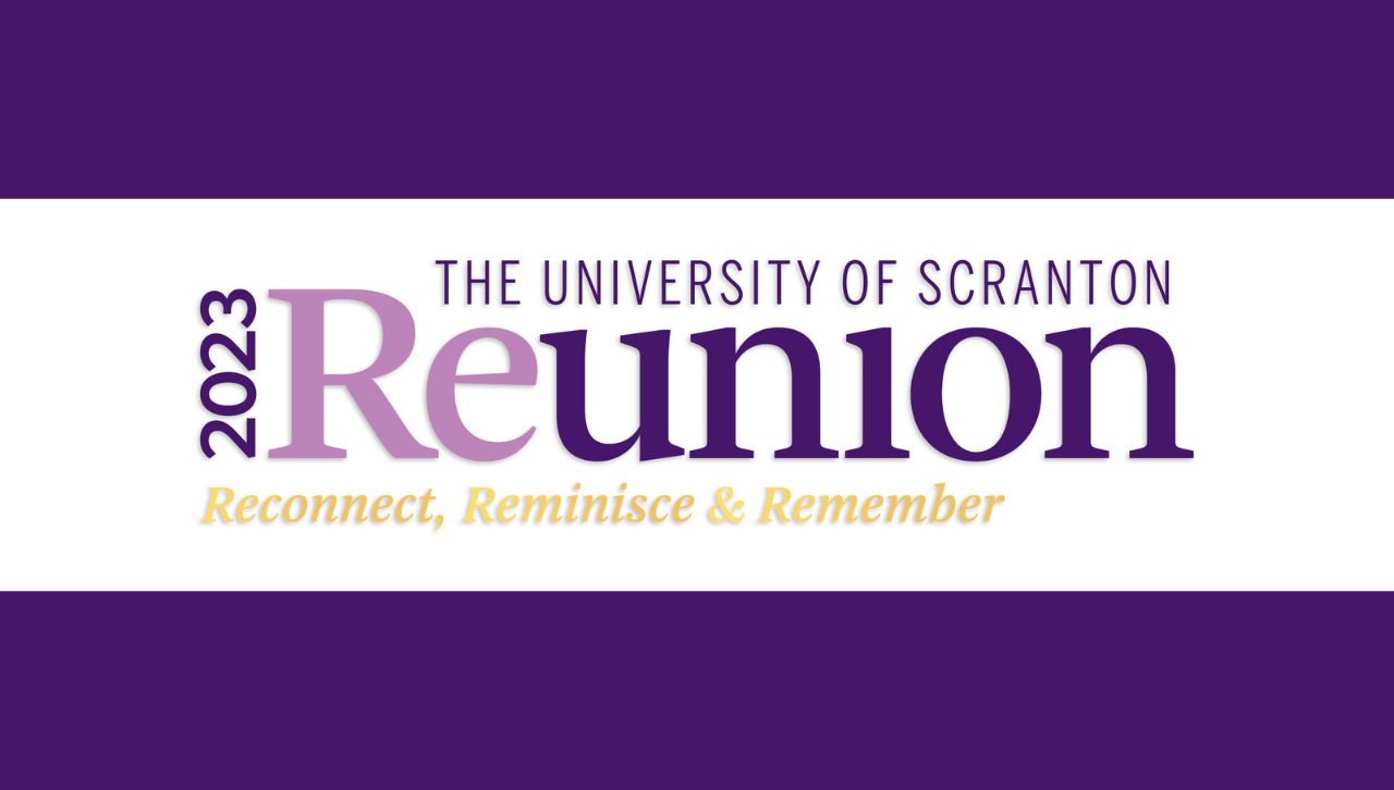 The University of Scranton Reunion 2023: Reconnect, Reminisce & Remember
