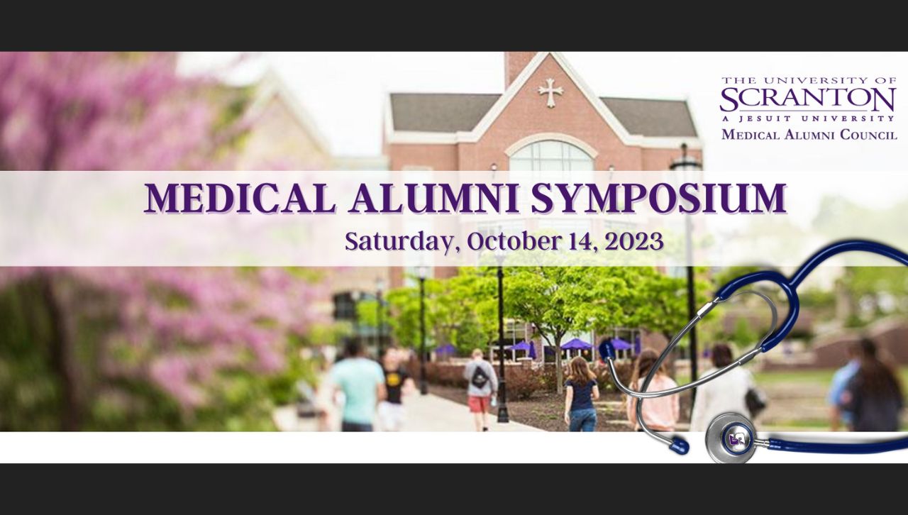 A graphic reading "The University of Scranton Medical Alumni Council Medical Alumni Symposium Saturday, October 14, 2023."