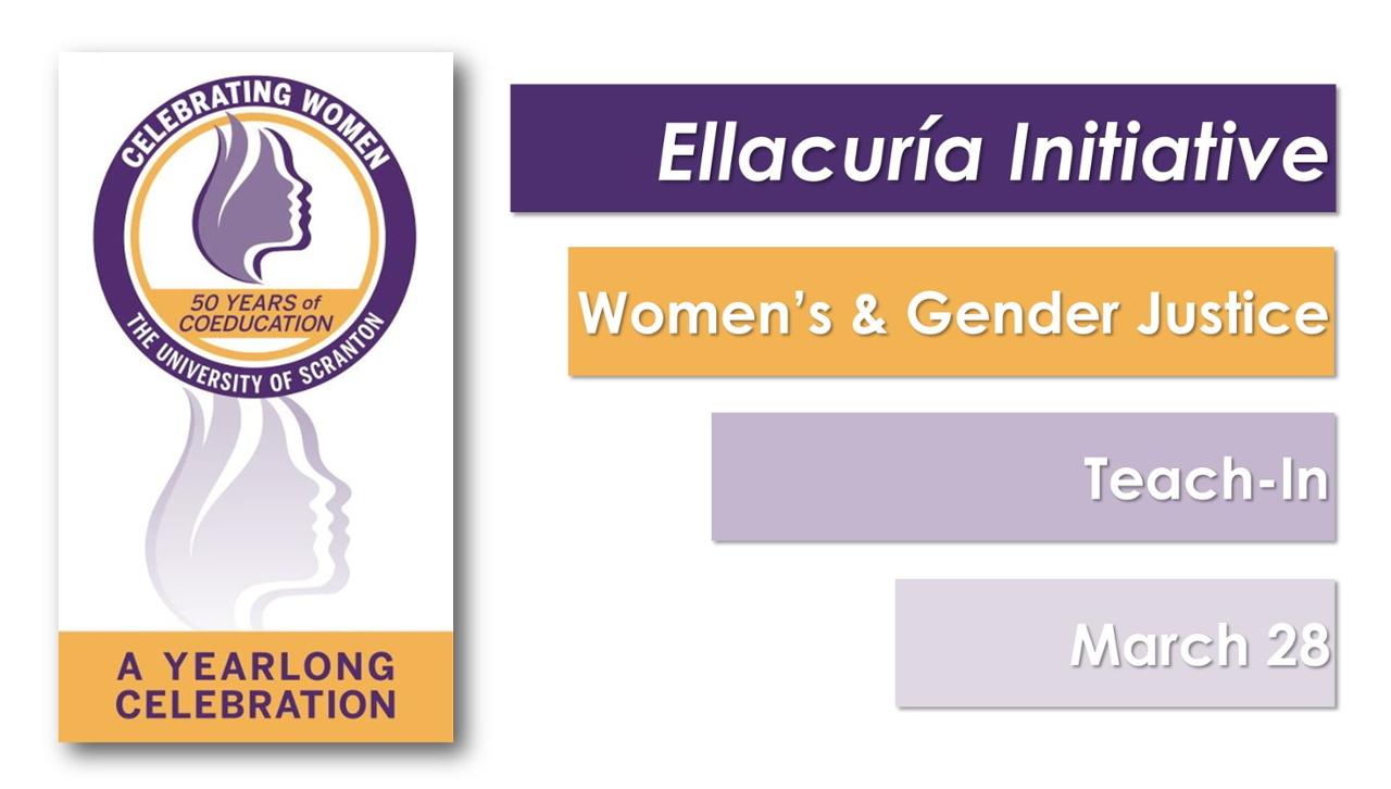 Ellacuría Initiative Women’s and Gender Justice Teach-In March 28