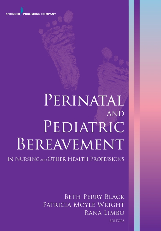 The new book “Perinatal and Pediatric Bereavement in Nursing and Other Health Professions” is co-edited by University of Scranton Nursing Professor Patricia Moyle Wright, Ph.D.
