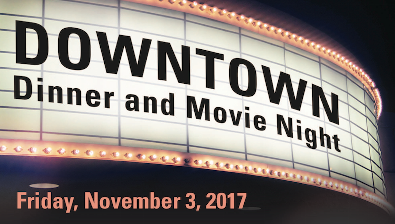 Downtown Dinner and Movie Night image