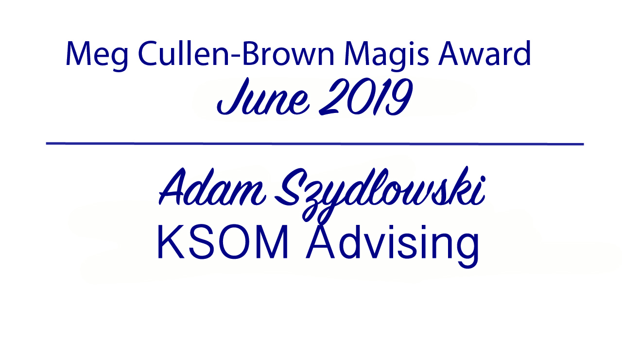 Meg Cullen Brown Magis Award - June