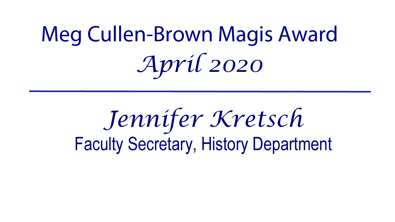 Meg Cullen Brown Magis Award - April