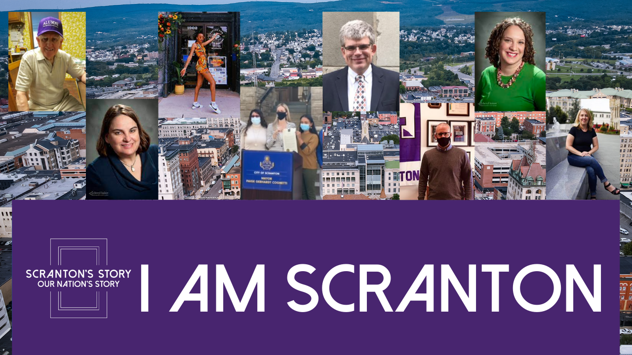 Scranton’s Story, Our Nation’s Story 'I Am Scranton' Campaign Launches Impact Banner