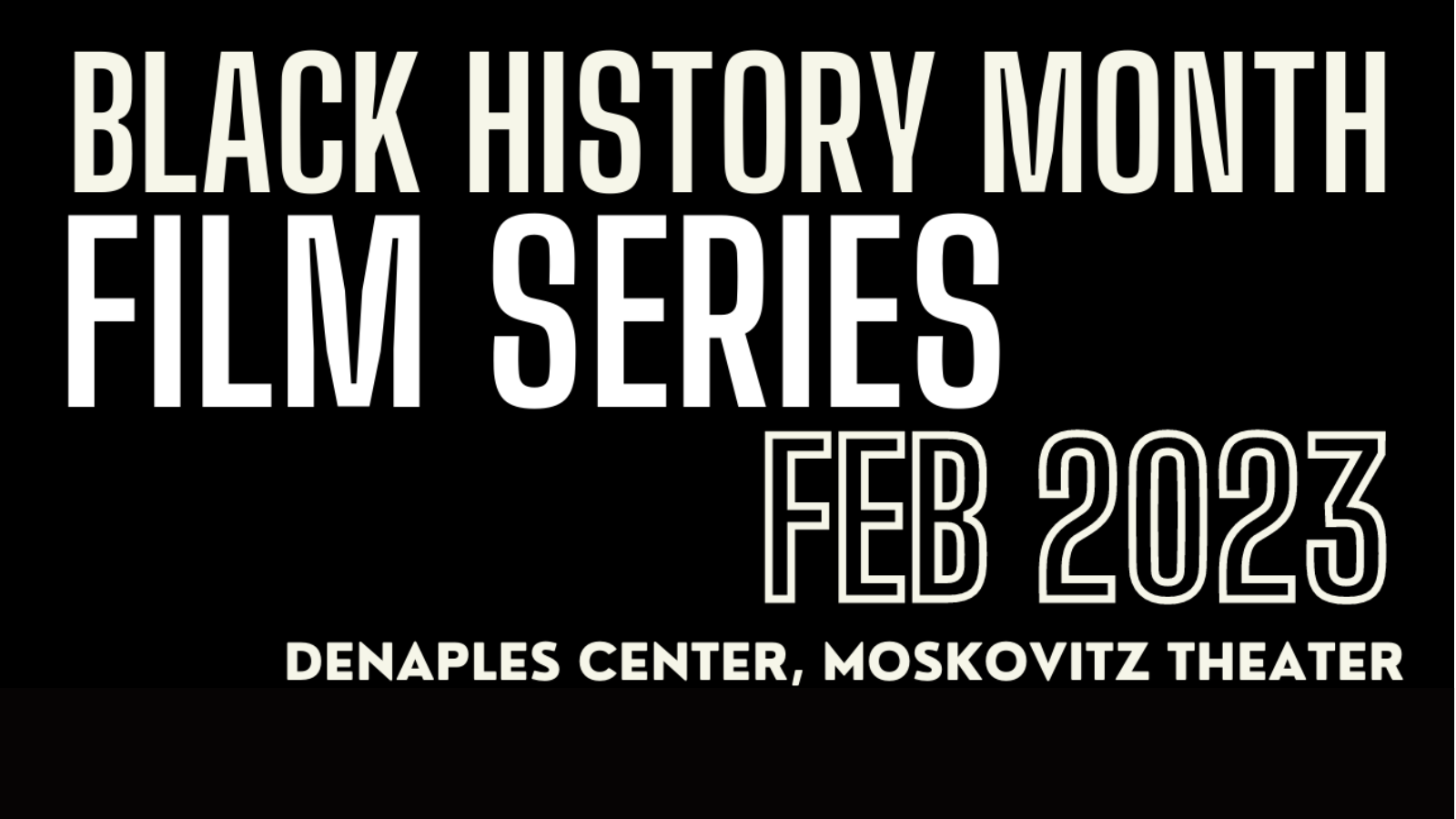 poster announcing Black History Month Film Series