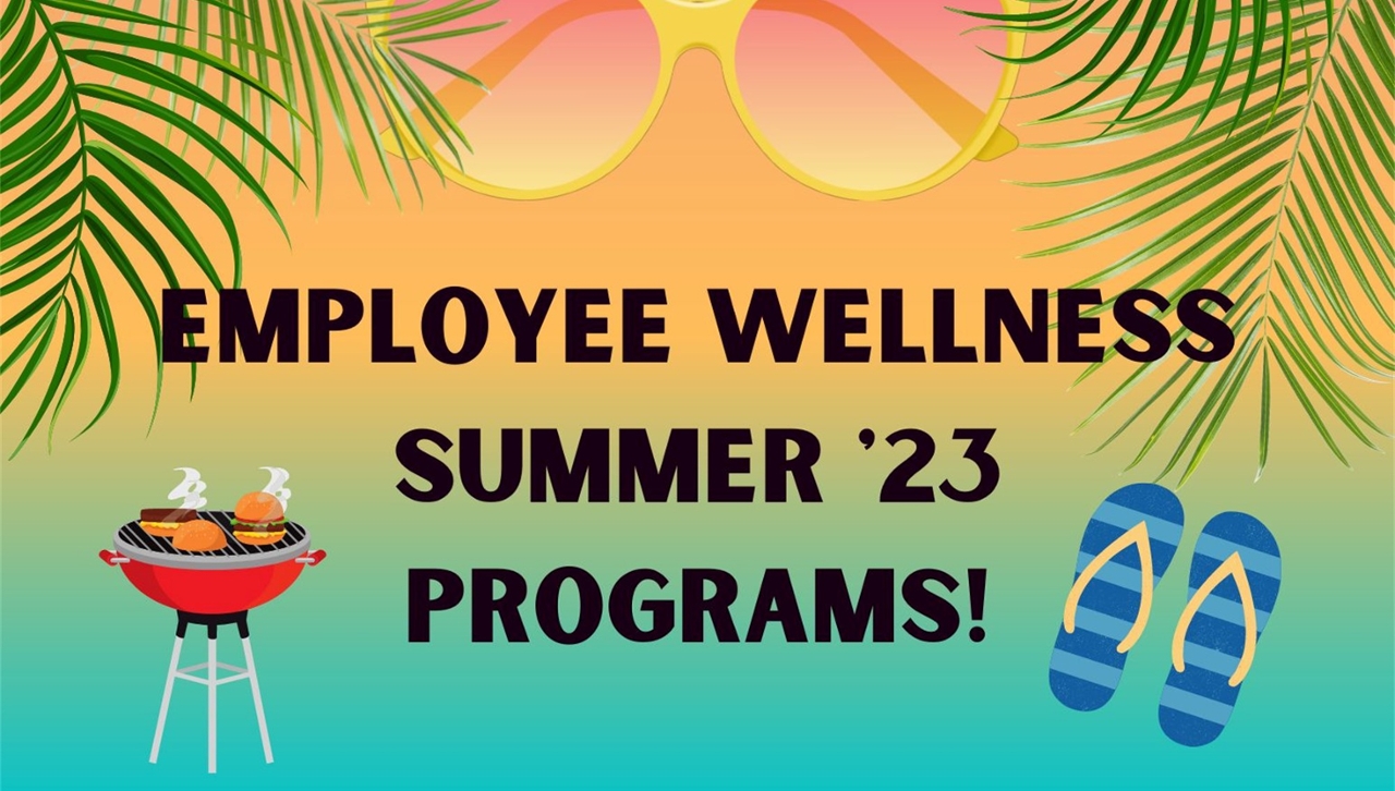 Employee Wellness Summer '23 Programs
