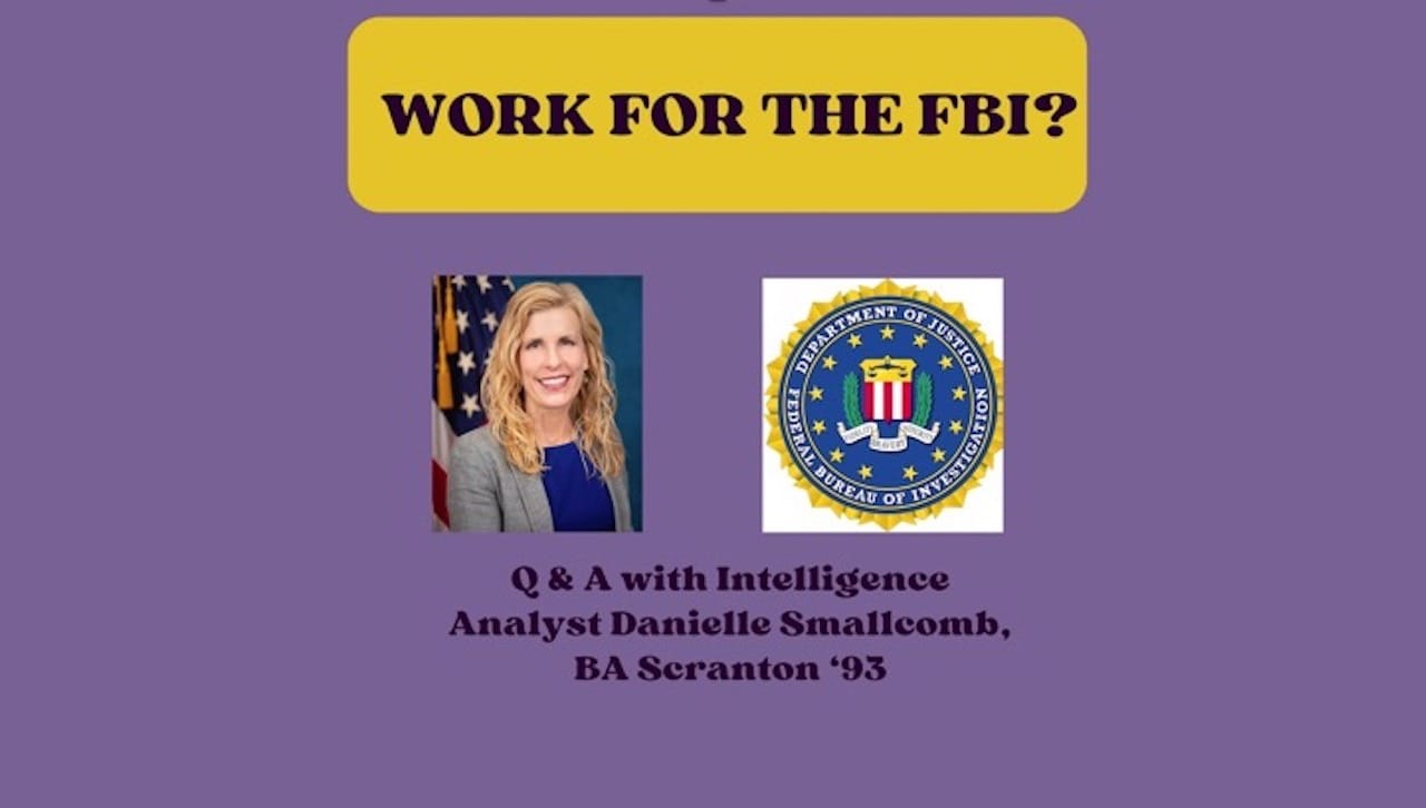 University of Scranton alumna Danielle Smallcomb ’93, intelligence analyst with the FBI, will return to campus for a Q and A with students on Thursday, Nov. 9, at 5 p.m. in the Pearn Auditorium of Brennan Hall.