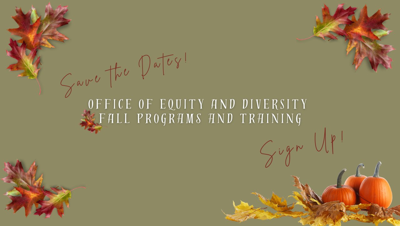 Office of Equity and Diversity Announces Fall Calendar image
