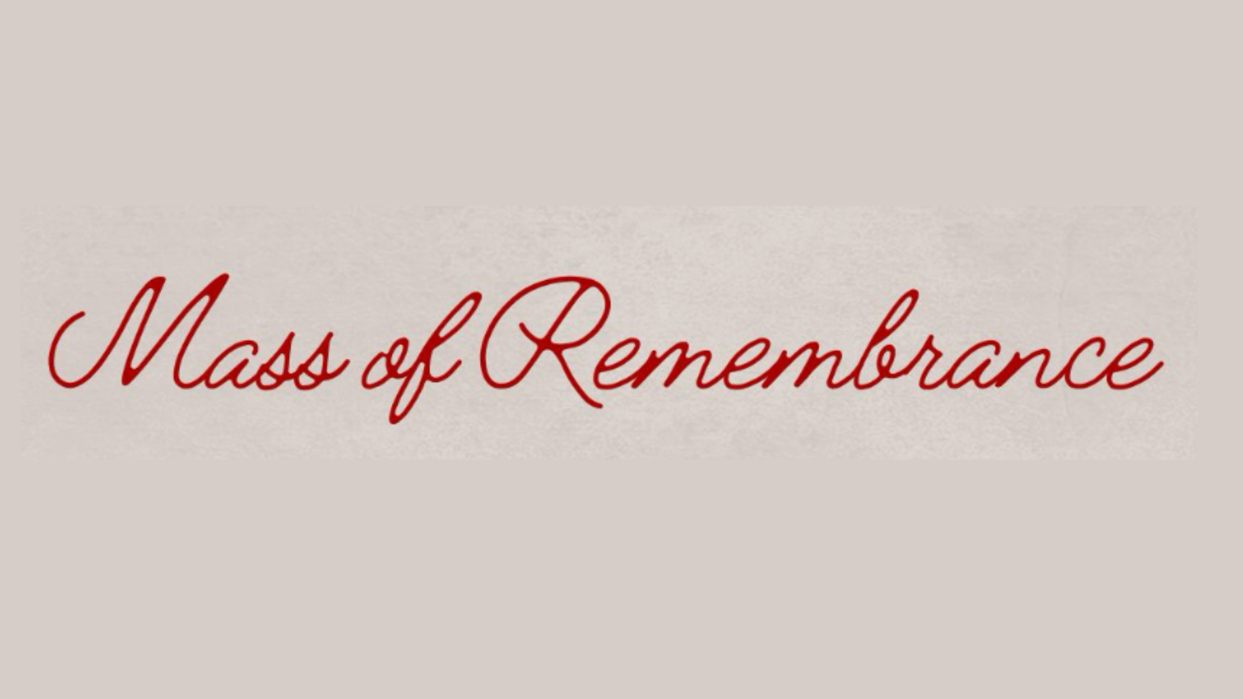 Mass of Remembrance Nov. 2