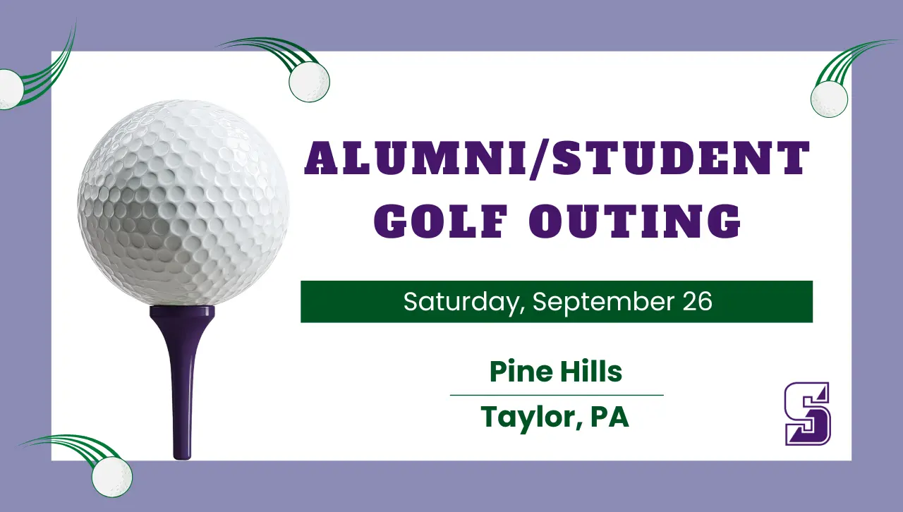 Alumni/Student golf outing Saturday, September 26 Pine Hills Taylor, PA